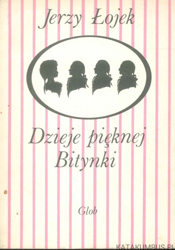 Dzieje pięknej Bitynki. JERZY ŁOJEK