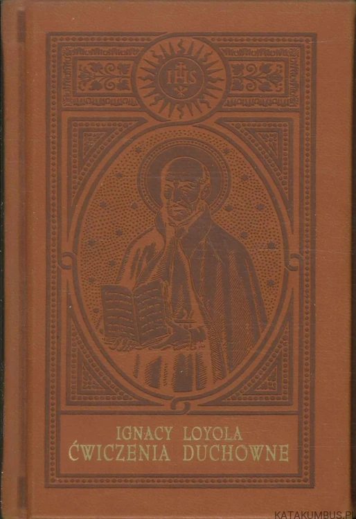 Ćwiczenia duchowne. IGNACY LOYOLA