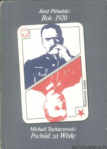 Rok 1920. JÓZEF PIŁSUDSKI