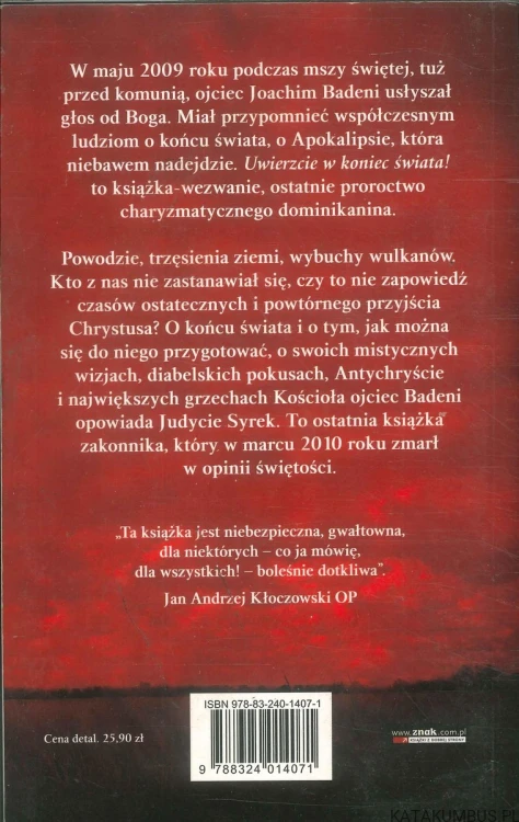 Uwierzcie w koniec świata! Współczesne proroctwo o powtórnym przyjściu Chrystusa. JOACHIM BADENI OP, JUDYTA SYREK