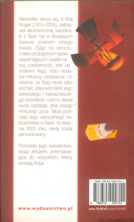 Bóg może tylko kochać. BRAT ROGER Z TAIZÉ