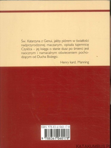 O czyśćcu. Objawienia św. Katarzyny. ŚW. KATARZYNA Z GENUI