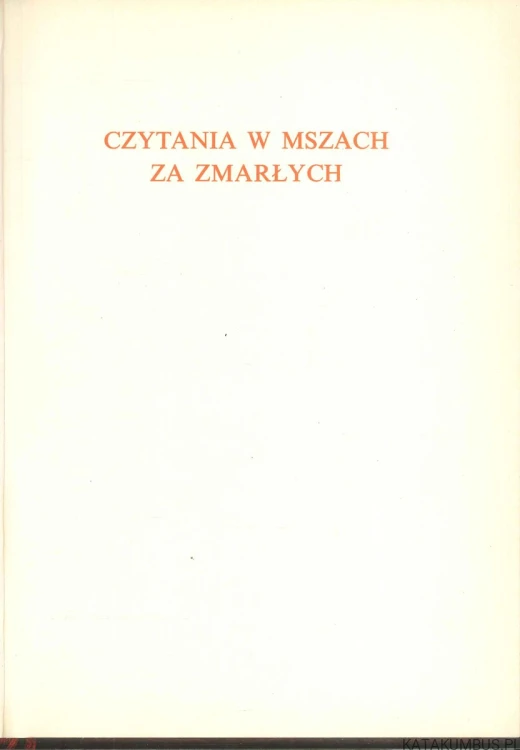Czytania w mszach za zmarłych. PRACA ZBIOROWA
