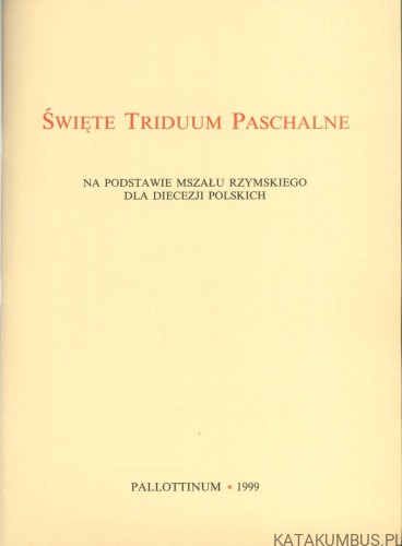 Święte Triduum Paschalne. PRACA ZBIOROWA