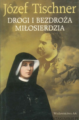 Drogi i bezdroża miłosierdzia. JÓZEF TISCHNER