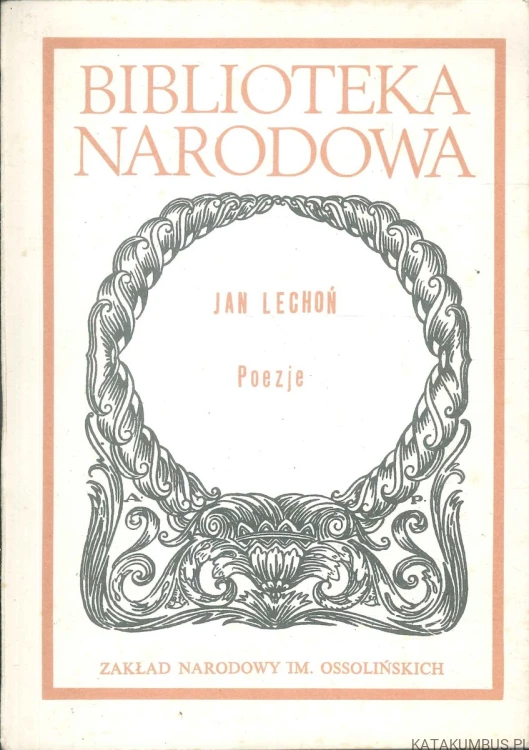 Poezje. JAN LECHOŃ