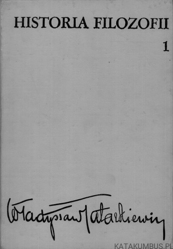 Historia filozofii, tom 1. WŁADYSŁAW TATARKIEWICZ