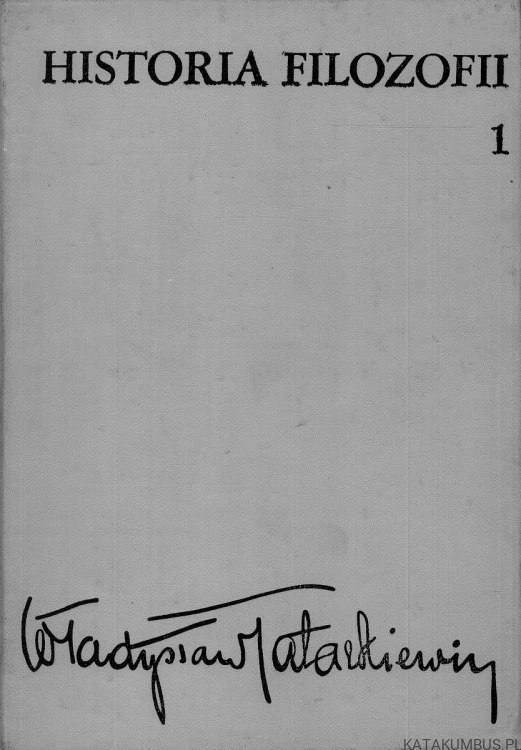 Historia filozofii, tom 1. WŁADYSŁAW TATARKIEWICZ