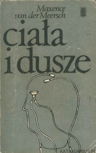 Ciała i dusze. MAXENCE VAN DER MEERSCH
