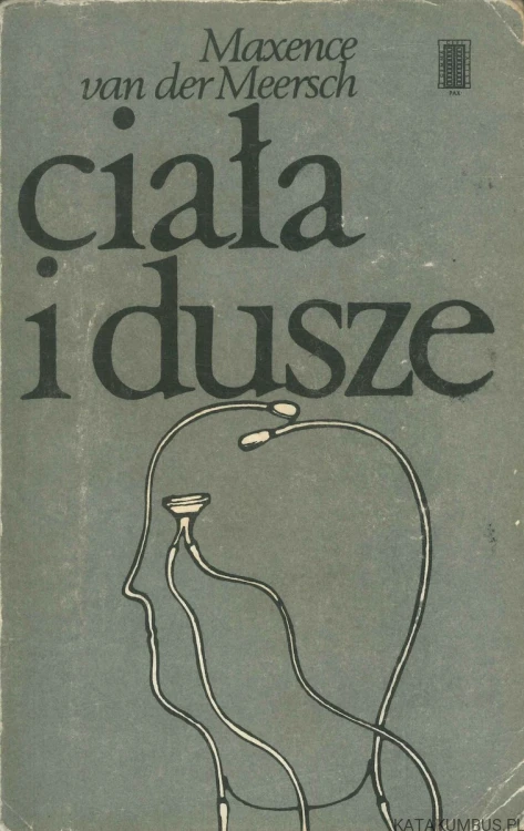 Ciała i dusze. MAXENCE VAN DER MEERSCH