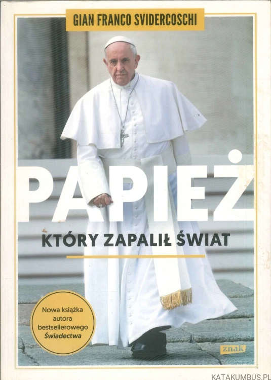 Papież który zapalił świat. GIAN FRANCO SVIDERCOSCHI