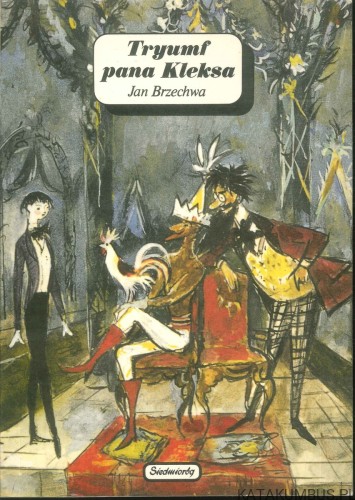 Tryumf pana Kleksa. JAN BRZECHWA