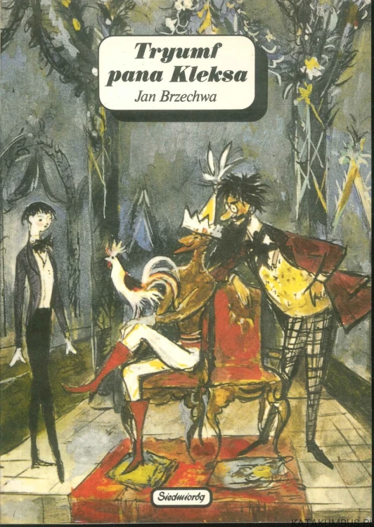 Tryumf pana Kleksa. JAN BRZECHWA