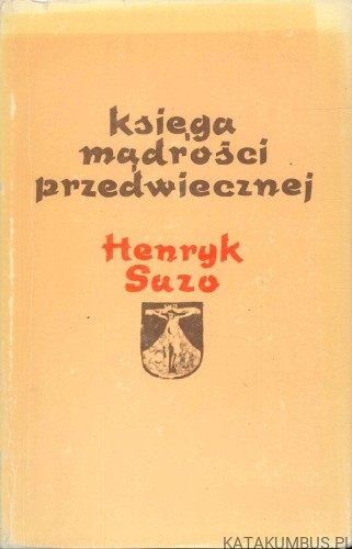 Księga mądrości przedwiecznej. HENRYK SUZO