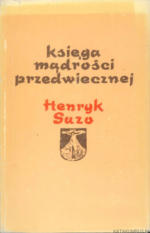 Księga mądrości przedwiecznej. HENRYK SUZO