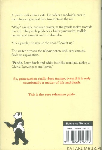 Eats, Shoots & Leaves: The Zero Tolerance Approach to Punctuation (j.ang). LYNNE TRUSS