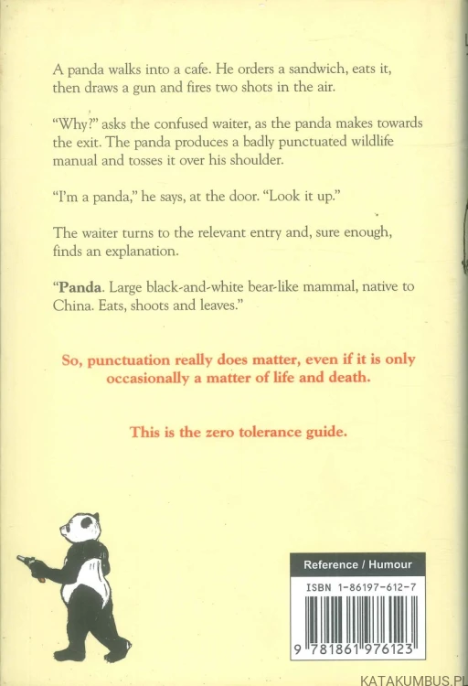 Eats, Shoots & Leaves: The Zero Tolerance Approach to Punctuation (j.ang). LYNNE TRUSS