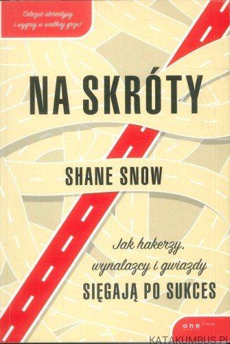 Na skróty. SHANE SNOW