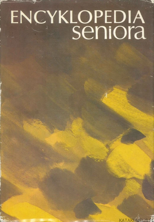 Encyklopedia seniora. PRACA ZBIOROWA
