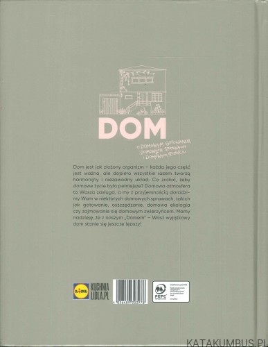 Dom. O domowym gotowaniu, domowych sprawach i domowym szczęściu. PRACA ZBIOROWA