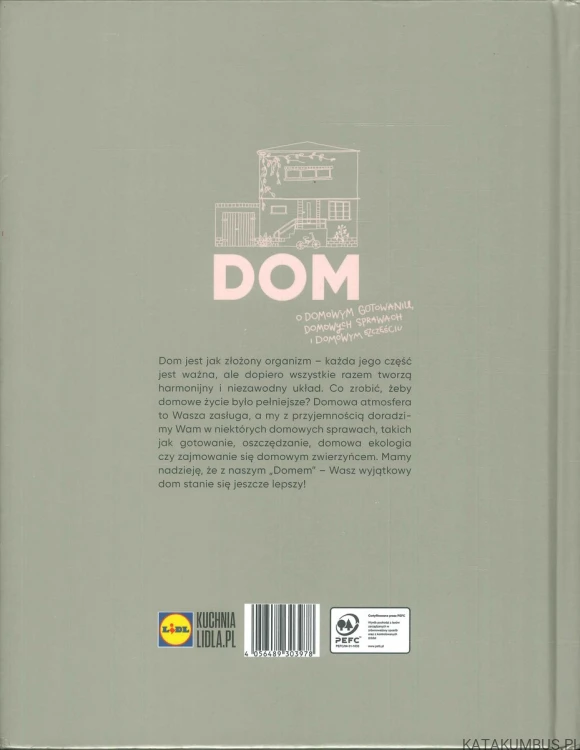 Dom. O domowym gotowaniu, domowych sprawach i domowym szczęściu. PRACA ZBIOROWA