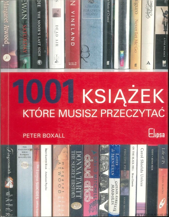 1001 książek, które musisz przeczytać. RED. PETER BOXALL