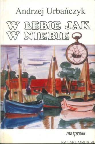W Łebie jak w niebie. ANDRZEJ URBAŃCZYK