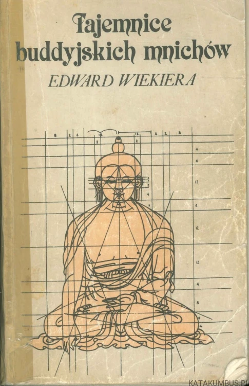 Tajemnice buddyjskich mnichów. EDWARD WIEKIERA