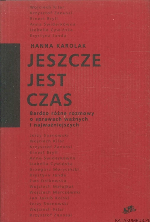 Jeszcze jest czas. HANNA KAROLAK