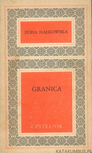 Granica. ZOFIA NAŁKOWSKA