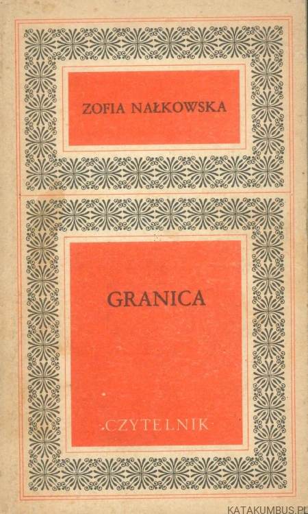Granica. ZOFIA NAŁKOWSKA