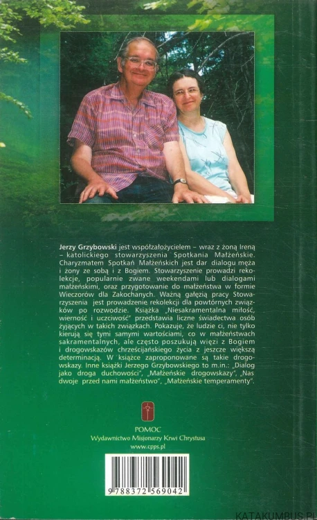 Niesakramentalna miłość, wierność i uczciwość. JERZY GRZYBOWSKI