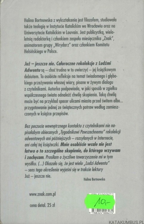 Już jeszcze nie. HALINA BORTNOWSKA