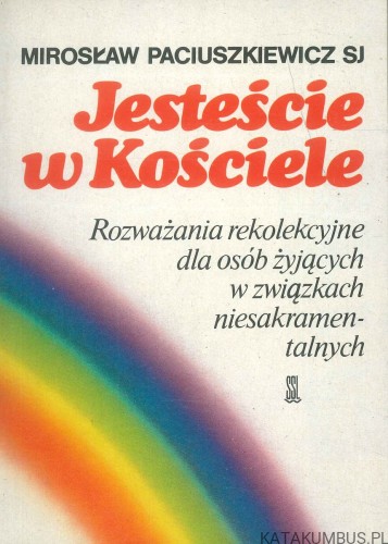Jesteście w Kościele. MIROSŁAW PACIUSZKIEWICZ SJ