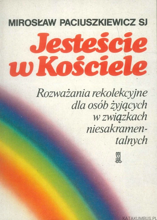 Jesteście w Kościele. MIROSŁAW PACIUSZKIEWICZ SJ