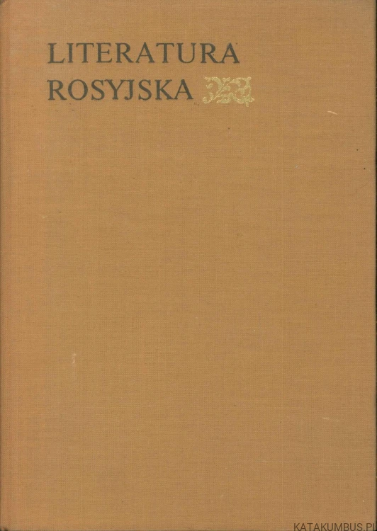 Literatura rosyjska (T II). PRACA ZBIOROWA