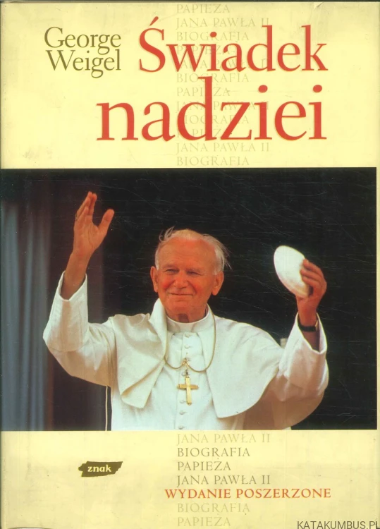 Świadek nadziei. GEORGE WEIGEL