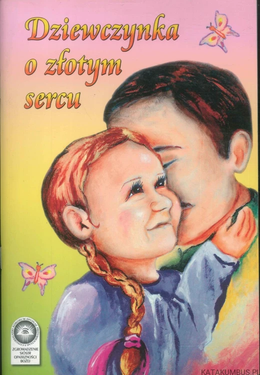 Dziewczynka o złotym sercu. ZGROMADZENIE SIÓSTR OPATRZNOŚCI BOŻEJ