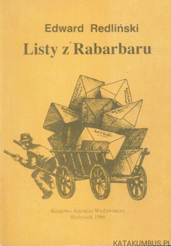 Listy z Rabarbaru. EDWARD REDLIŃSKI