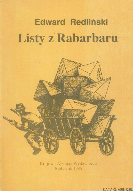 Listy z Rabarbaru. EDWARD REDLIŃSKI