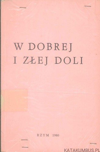 W dobrej i złej doli. PRACA ZBIOROWA