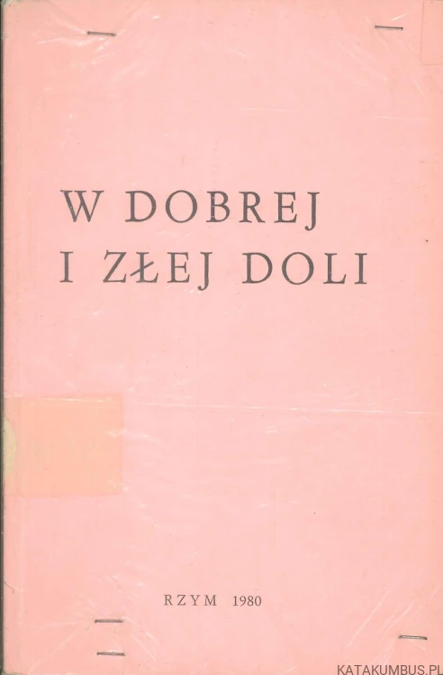 W dobrej i złej doli. PRACA ZBIOROWA
