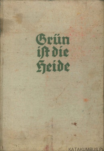 Grün ist die Heide (j.niem). ADOLF SPONHOLTZ VERLAG