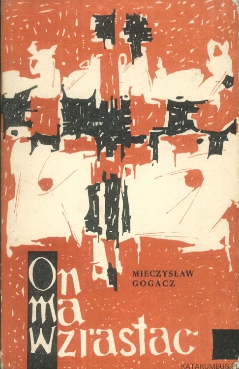 On ma wzrastać. MIECZYSŁAW GOGACZ