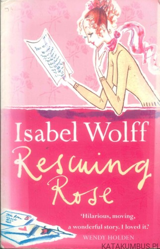 Rescuing Rose (j.ang). ISABEL WOLFF