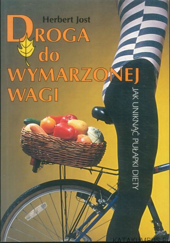 Droga do wymarzonej wagi. HERBERT JOST