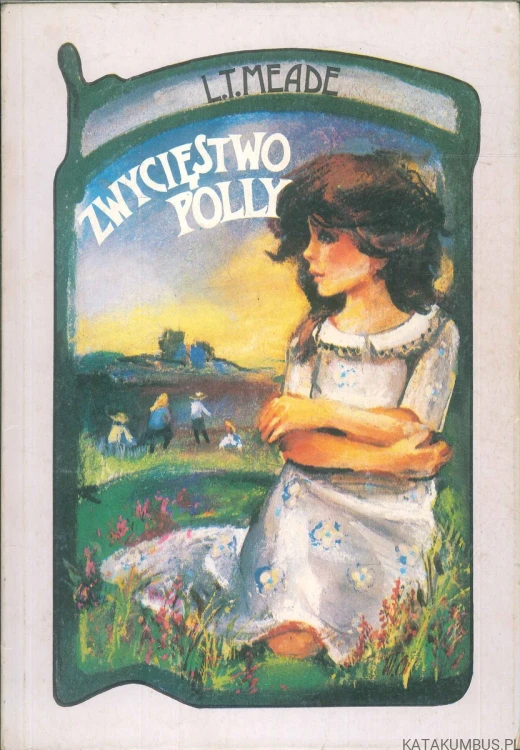 Zwycięstwo Polly. L.T. MEADE