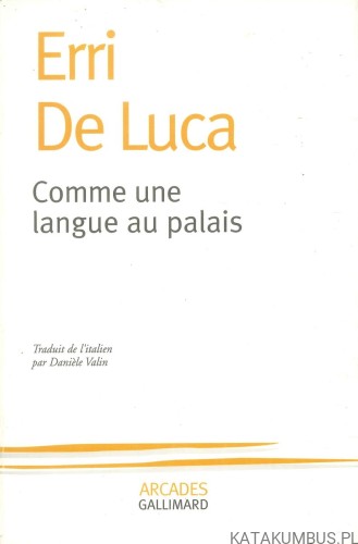Comme une langue au palais (j.fran). ERRI DE LUCA
