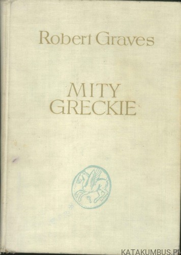 Mity greckie. ROBERT GRAVES