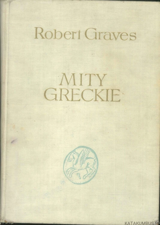 Mity greckie. ROBERT GRAVES